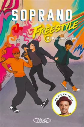 Couverture du produit · Freestyle - Tome 2 Passe-moi le mic (2)