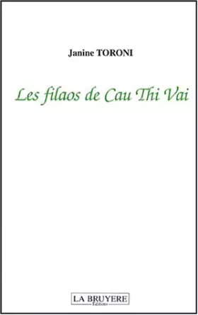 Couverture du produit · Les filaos de Cau Thi Vai