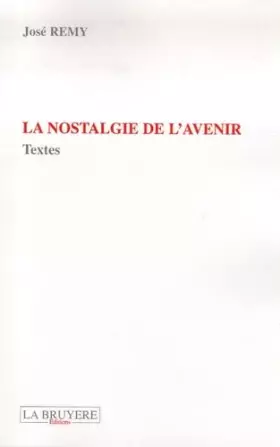 Couverture du produit · La nostalgie de l'avenir