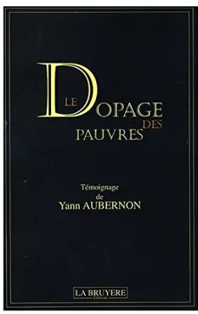 Couverture du produit · Le dopage des pauvres