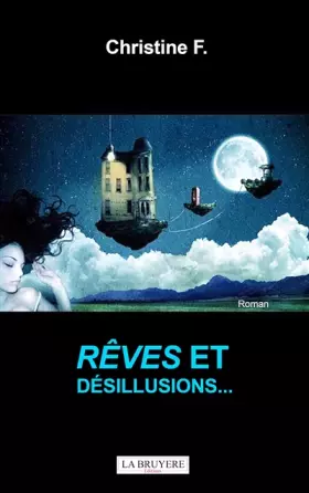 Couverture du produit · Rêves et désillusions...