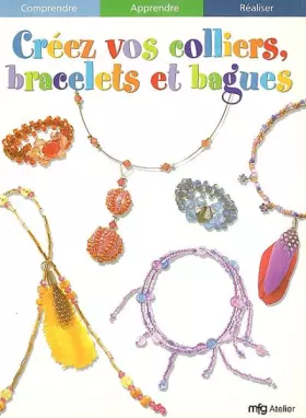 Couverture du produit · Créez vos colliers , bracelets et bagues