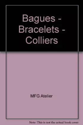 Couverture du produit · Bagues - Bracelets - Colliers