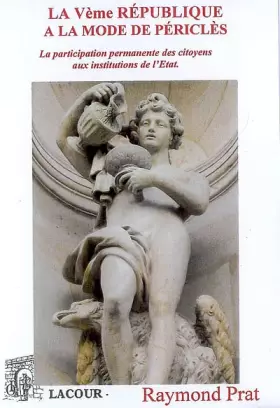 Couverture du produit · La Ve République à la mode de Périclès