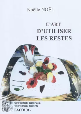 Couverture du produit · L'art d'utiliser les restes