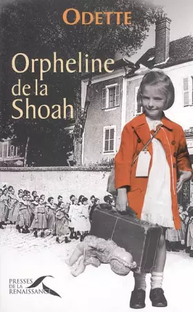 Couverture du produit · ORPHELINE DE LA SHOAH