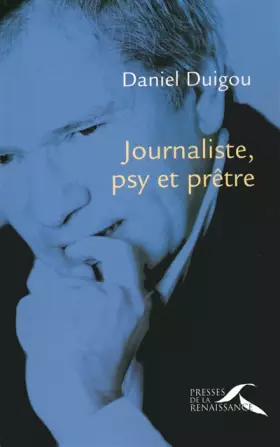 Couverture du produit · Journaliste, psy et prêtre