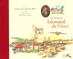 Couverture du produit · Sur les pas de Léonard de Vinci