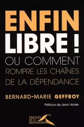 Couverture du produit · ENFIN LIBRE OU COMMENT ROMPRE