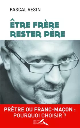 Couverture du produit · Etre frère, rester père