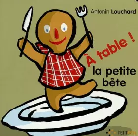 Couverture du produit · À table ! la petite bête