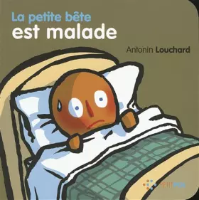 Couverture du produit · La petite bête est malade