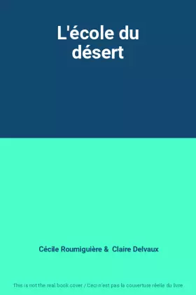 Couverture du produit · L'école du désert