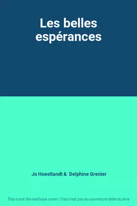 Couverture du produit · Les belles espérances