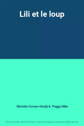 Couverture du produit · Lili et le loup