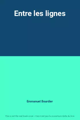 Couverture du produit · Entre les lignes