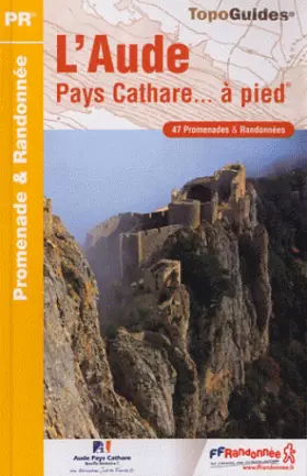 Couverture du produit · L'Aude, pays Cathare... à pied