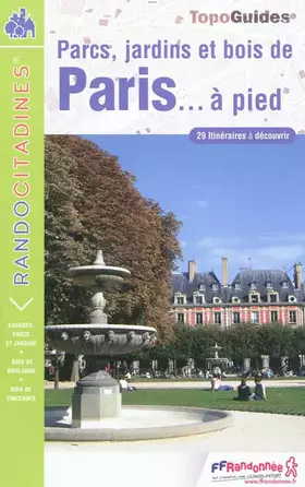 Couverture du produit · Parcs, jardins et bois de Paris à pied