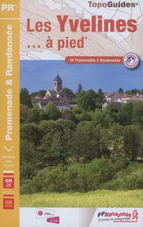 Couverture du produit · YVELINES A PIED 2017 - 78 - PR - D078