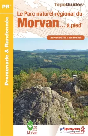 Couverture du produit · Parc Naturel Régional du Morvan - PN22