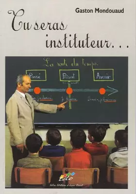 Couverture du produit · Tu seras instituteur...