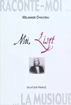 Couverture du produit · Moi, Liszt: Journal imaginaire