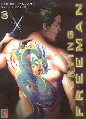 Couverture du produit · Crying Freeman, Tome 3 :