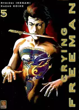 Couverture du produit · Crying Freeman - Tome 5