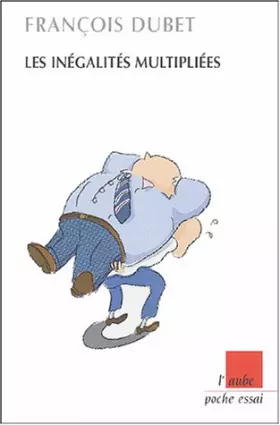 Couverture du produit · Les inégalités multipliées