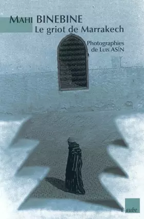 Couverture du produit · Le griot de Marrakech
