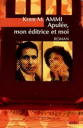 Couverture du produit · Apulée, mon éditrice et moi