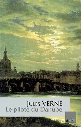 Couverture du produit · Le pilote du Danube