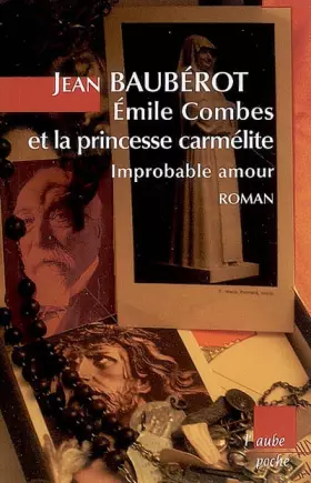 Couverture du produit · Emile Combes et la princesse carmélite: Improbable amour