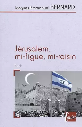 Couverture du produit · Jérusalem, mi-figue, mi-raisin