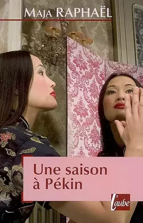 Couverture du produit · Une saison à Pékin