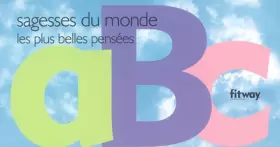 Couverture du produit · ABC Sagesses du monde, les plus belles pensées