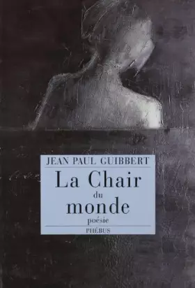 Couverture du produit · La chair du monde