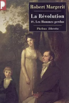 Couverture du produit · La Révolution, Tome 4 : Les hommes perdus