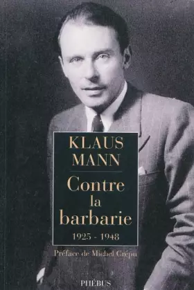 Couverture du produit · Contre la barbarie : 1925-1948