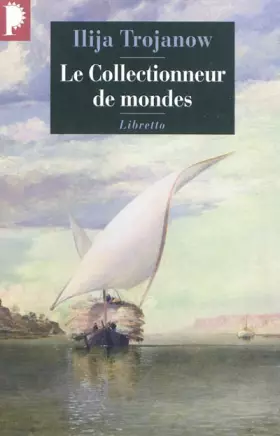 Couverture du produit · Le collectionneur de mondes