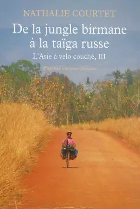 Couverture du produit · De la jungle birmane à la taïga russe