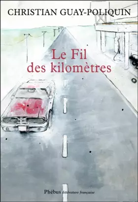 Couverture du produit · Le fil des kilomètres