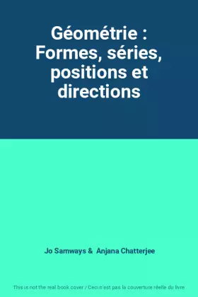 Couverture du produit · Géométrie : Formes, séries, positions et directions
