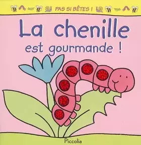 Couverture du produit · La chenille est gourmande !