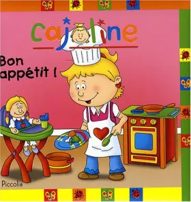 Couverture du produit · Cajoline : Bon appétit !