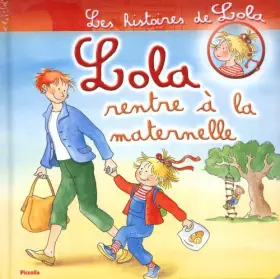 Couverture du produit · Lola rentre à la maternelle