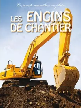 Couverture du produit · Les engins de chantier