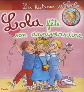 Couverture du produit · Lola fête son anniversaire
