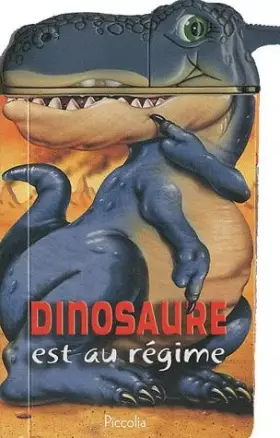 Couverture du produit · Dinosaure est au régime