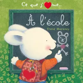 Couverture du produit · Ce que j'aime à l'école
